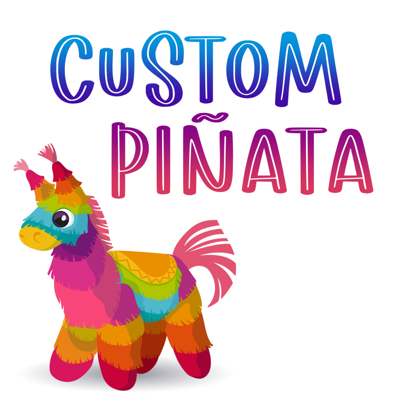 PINATA CUSTOM